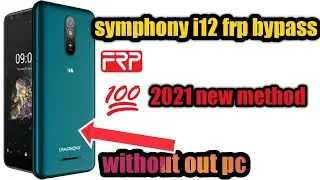 Symphony Frp Unlock  I12 FRP  frp bypass/1000000% ok  how to remove google frp lock