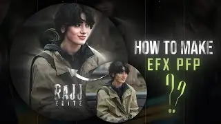 How To Make A EFX PFP ? 🤨🔥 | Tutorial & XML | Alight Motion | Rajj Editz |