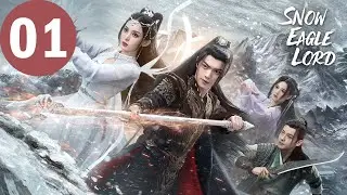 ENG SUB | Snow Eagle Lord | EP01 | 雪鹰领主 |  Xu Kai, Gulnazar