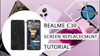 REALME C30 RMX3623 Original Screen Replacement Tutorial / Wymiana wyświetlacza