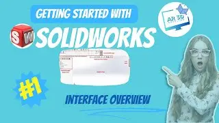Interface Overview 🎨 | SolidWorks Basics for Beginners Ep.1🚀