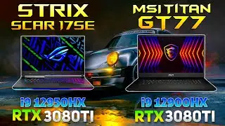 ASUS Scar 17 SE vs MSI Titan GT77 // Which will be the fastest? | Gaming Benchmark |