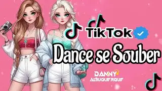 Dance se souber~ {TikTok} 2024 💌