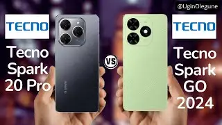 Tecno Spark 20 Pro vs Tecno Spark Go 2024