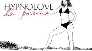 Hypnolove - La piscine (L'Impératrice Remix) (Official Audio)