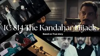 IC 814: The Kandahar Hijack - A Riveting Thriller on Netflix