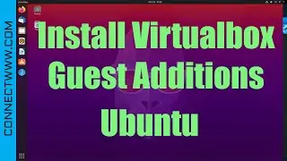 How to install Virtualbox Guest Additions on Ubuntu