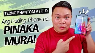 Tecno Phantom V Fold - Pinakamurang FOLDING PHONE sa Ngayon!