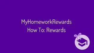 MyHomeworkRewards How to: Rewards Page