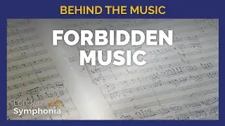 Behind the Music: FORBIDDEN MUSIC