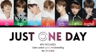 BTS (방탄소년단) – Just One Day (하루만)' Lyrics [Color Coded Han|Rom|Eng]