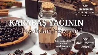 MODERN AKTAR KARABAŞ YAĞI|FAYDALARI NELERDİR?