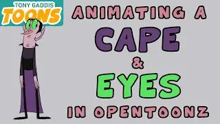 Animating in OpenToonz 17: Rig & Animate a Cape and Eyes