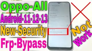 All Oppo Frp Bypass Reset Not Work Latest | Oppo Android 11/12/13 Frp Bypass Latest Security 2023