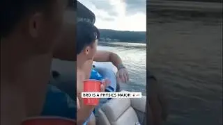 BRO IS A PHYSICS MAJOR 🥤🏊🏼