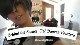 Ciel [Bitter Bunny] Dances Vocaloid | Behind the Scenes