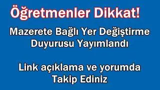 2023 Öğretmen Mazerete Bağlı Yer Değiştirme Başvuru Duyurusu Yayımlandı