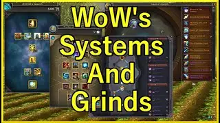 Systems And Grinds | World Of Warcraft | Stop The Stacking