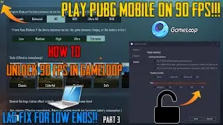 Play PUBG Mobile With 90 FPS| How To Unlock 90 FPS In Gameloop/TGB | Low End Pc | 60 Hertz Monitor |