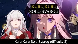 How To Solo Svarog(difficulty 3) with Kuru Kuru - Honkai Star Rail