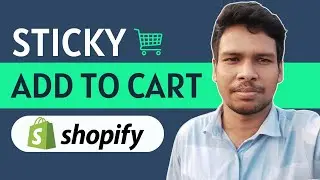 How to Add Sticky Add to Cart in Shopify (Step By Step)