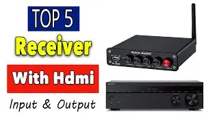 Best Receiver With Hdmi Input And Output
