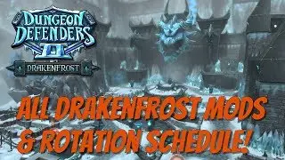 Drakenfrost MODS & Drop Rotation Schedule!