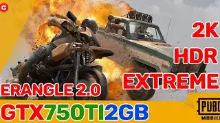PUBG MOBILE LIVIK - GTX 750ti 2GB - Core i5 3570 - 2k Resolution - HDR Extreme 60+FPS No LAG