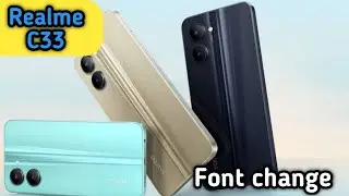 Font Setting In Realme C33, Font Size Change In Realme C33, How To Change Font Style In Realme