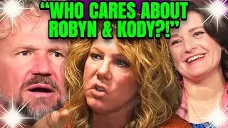 Robyn's Outburst Over Meri Leaving Kody; Meri's Retort: 'Your Feelings Don't Matter'