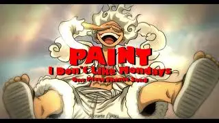 I Don't Like Mondays. / PAINT (