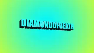 introducing DIAMONDOFDEATH A