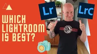 Lightroom CC vs. Classic: Which is Best?