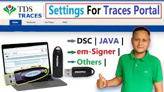 Digital Signature Setting for TRACES Portal | JAVA/emSigner Setting for TDS TRACES | 