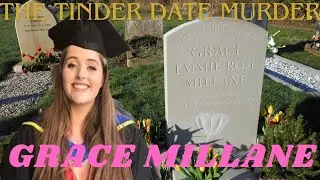 GRACE MILLANE the tinder date murder