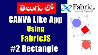 Canva Like App using Fabricjs in Telugu #2 Rectangle