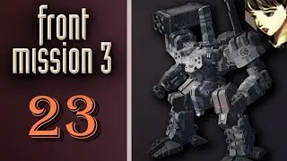Front Mission 3 - Прохождение на Платину. Сценарий Алисы: Засада повстанцев Хуа Лянь в Тайване