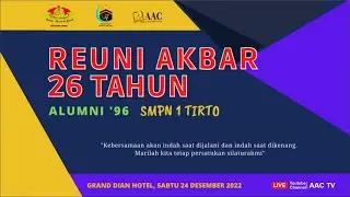 🔴 [LIVE] REUNI AKBAR 26 TAHUN ALUMNI 96 SMPN 1 TIRTO
