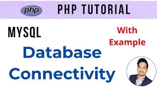 Php With Mysql Tutorial For Beginners Full | Php With Mysql | Php Database Connection Tutorial