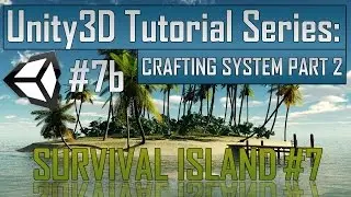 Creating a Survival Game in Unity: Part 7b - Crafting system Part 2