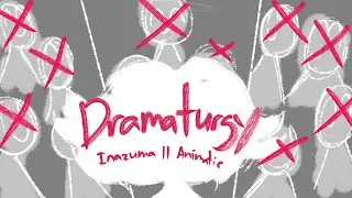 Inazuma Eleven | Omagatoki OP : Dramaturgy Fan Animatic