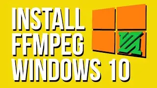 Install FFmpeg on Windows 10 - 2019