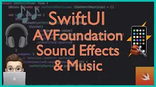 Level Up Your SwiftUI iOS App: Add Sound Effects & Music
