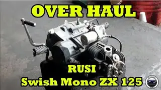 RUSI Swish Mono ZX 125 OverHualing (Disassemble)