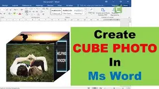 How to Make a Photo Cube in Ms Word | Helping Window #mswordtips #cubephotoinword #learnmsword