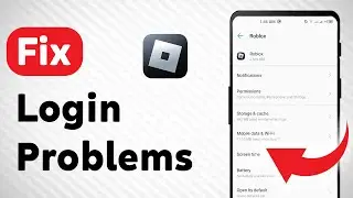 How to Fix Roblox Login Problems (Updated)