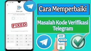 Cara Memperbaiki Masalah Kode Verifikasi Telegram (Pembaruan 2025) | Kode Telegram Tidak Datang