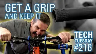Get a Grip and Keep it! | Tech Tuesday #216