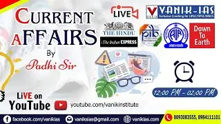 30th MAY || DAILY CURRENT AFFAIRS IAS, OAS AND WBCS || VANIK-IAS YOUTUBE LIVE CA #VANIKIAS