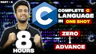 Complete C Language in One Shot - Part 2 | 100+ Questions  + Notes 
